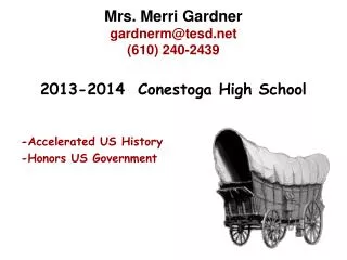 Mrs. Merri Gardner gardnerm@tesd (610) 240-2439