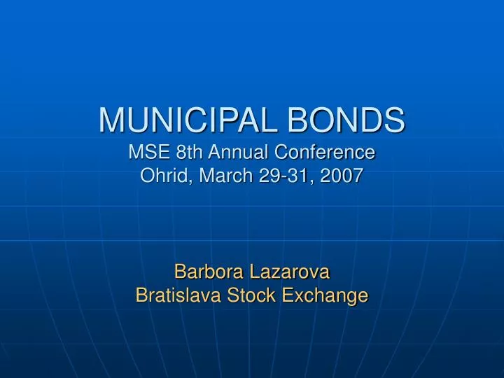 municipal bonds mse 8th annual conference ohrid march 29 31 2007