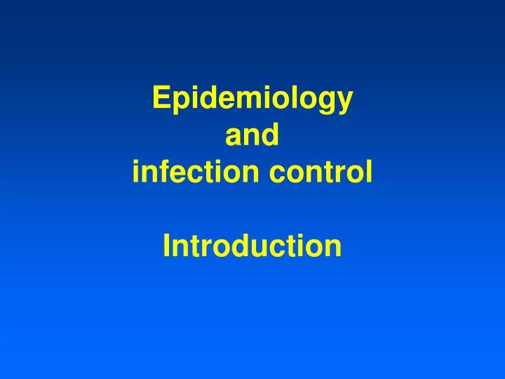 epidemiology and infection control introduction