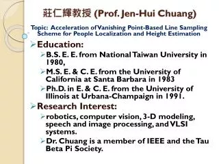 ????? (Prof. Jen- Hui Chuang)