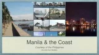 Manila &amp; the Coast