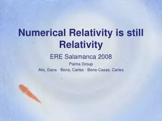 Numerical Relativity is still Relativity