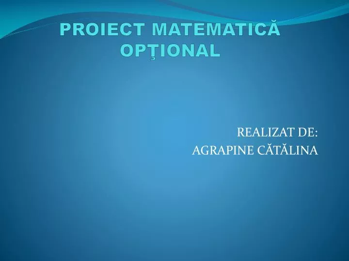 proiect matematic op ional