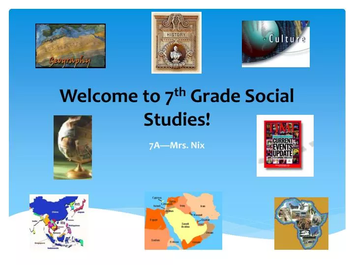 welcome to 7 th grade social studies