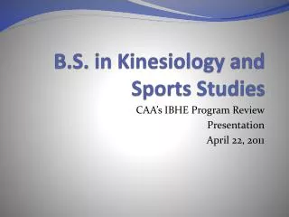 B.S. in Kinesiology and Sports Studies