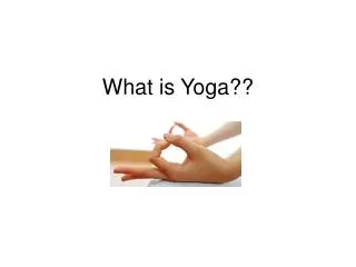 What is Yoga??