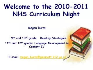 Welcome to the 2010-2011 NHS Curriculum Night