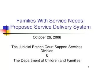 Families With Service Needs: Proposed Service Delivery System