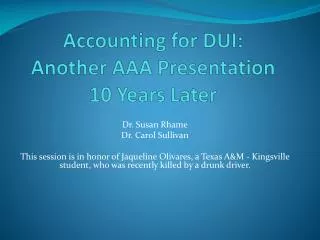 Accounting for DUI: Another AAA Presentation 10 Years Later