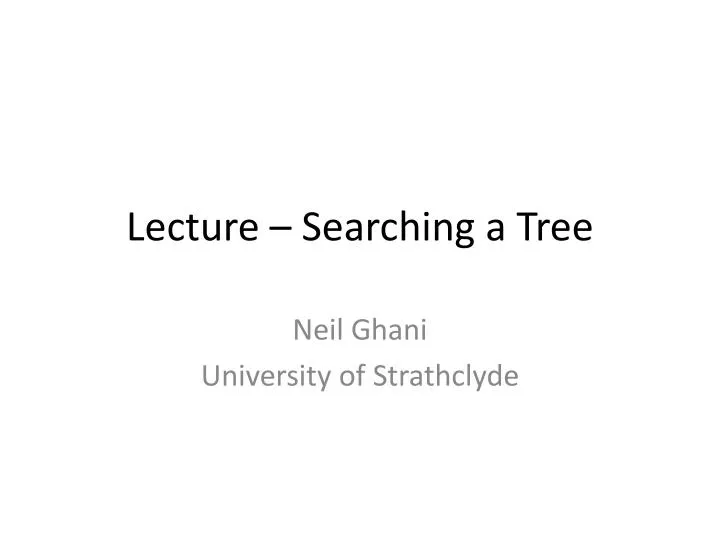 lecture searching a tree