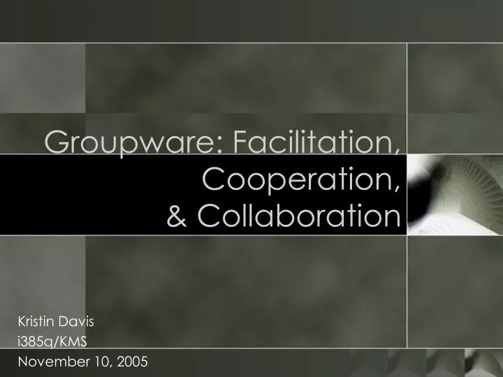 groupware facilitation cooperation collaboration