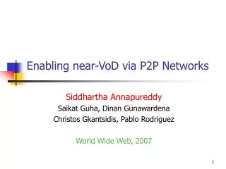 Enabling near-VoD via P2P Networks