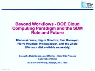 Beyond Workflows - DOE Cloud Computing Paradigm and the SDM Role and Future