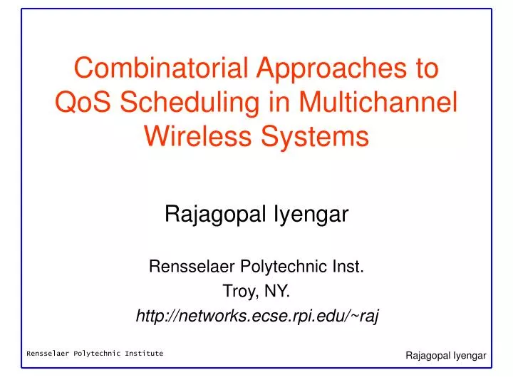 combinatorial approaches to qos scheduling in multichannel wireless systems