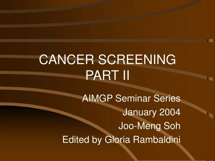 cancer screening part ii
