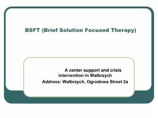 BSFT (Brief Solution Focused Therapy)
