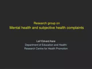 Research group on Mental health and subjective health complaints