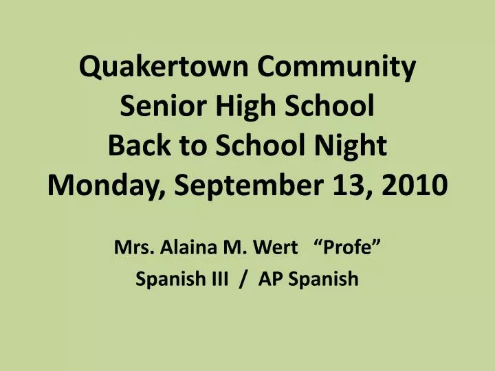 quakertown community senior high school back to school night monday september 13 2010