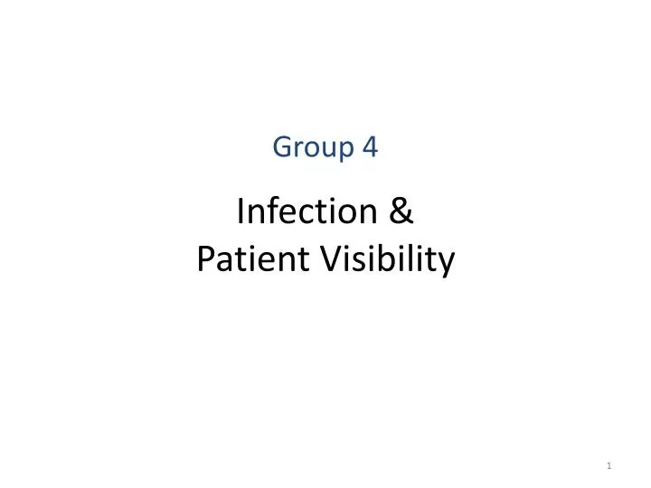 group 4 infection patient visibility