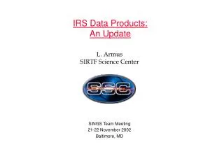 IRS Data Products: An Update