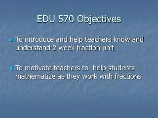 EDU 570 Objectives