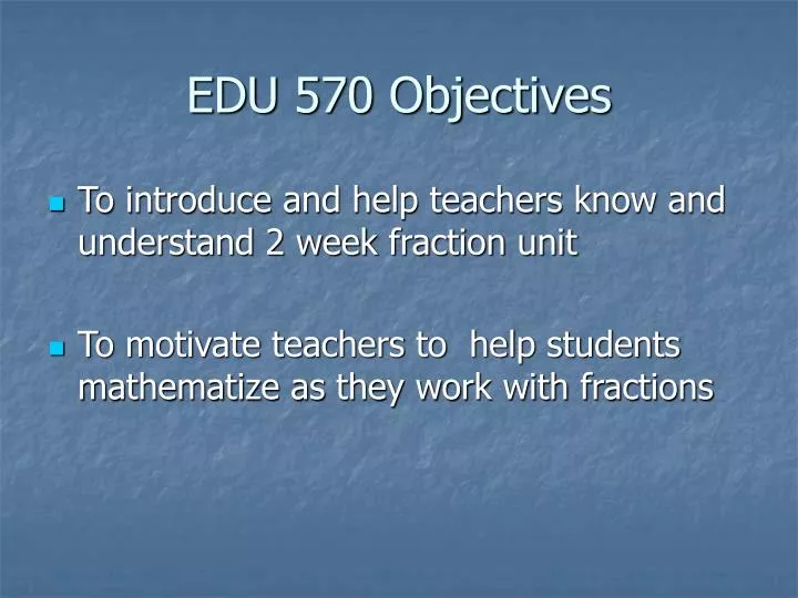 edu 570 objectives
