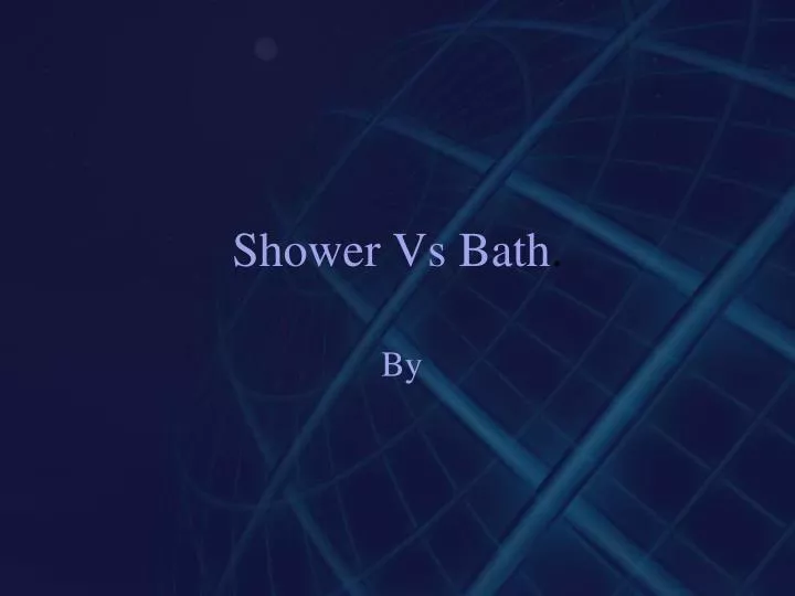 shower vs bath