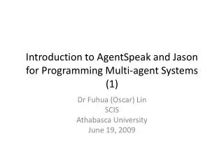 Introduction to AgentSpeak and Jason for Programming Multi-agent Systems (1)