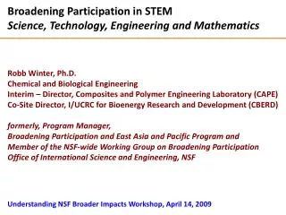 Broadening Participation in STEM Science, Technology, Engineering and Mathematics