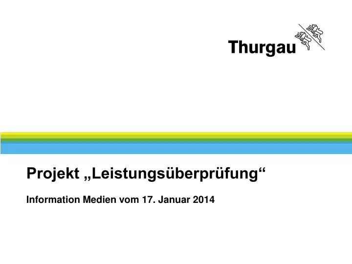 projekt leistungs berpr fung information medien vom 17 januar 2014