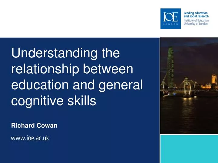 understanding the relationship between education and general cognitive skills