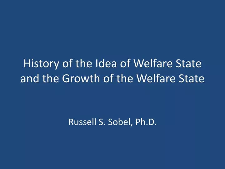 history of the idea of welfare state and the growth of the welfare state