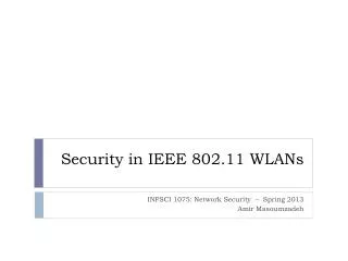 Security in IEEE 802.11 WLANs
