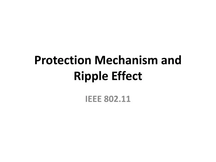 protection mechanism and ripple effect