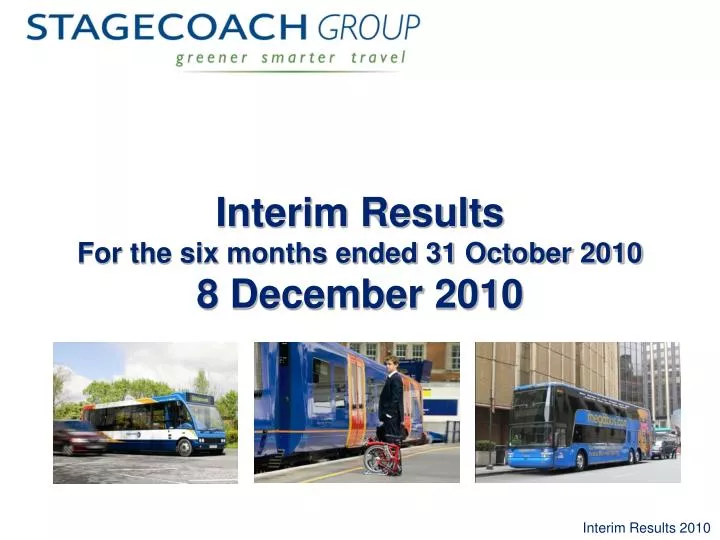 interim results for the six months ended 31 october 2010 8 december 2010