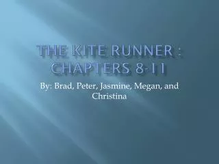 The Kite Runner : Chapters 8-11