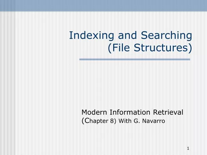 indexing and searching file structures