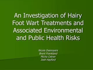 Hairy Foot Wart or Papilomatous Digital Dermatitis