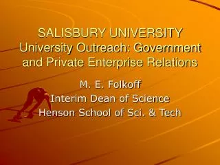 SALISBURY UNIVERSITY University Outreach: Government and Private Enterprise Relations