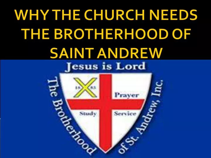 why the church needs the brotherhood of saint andrew
