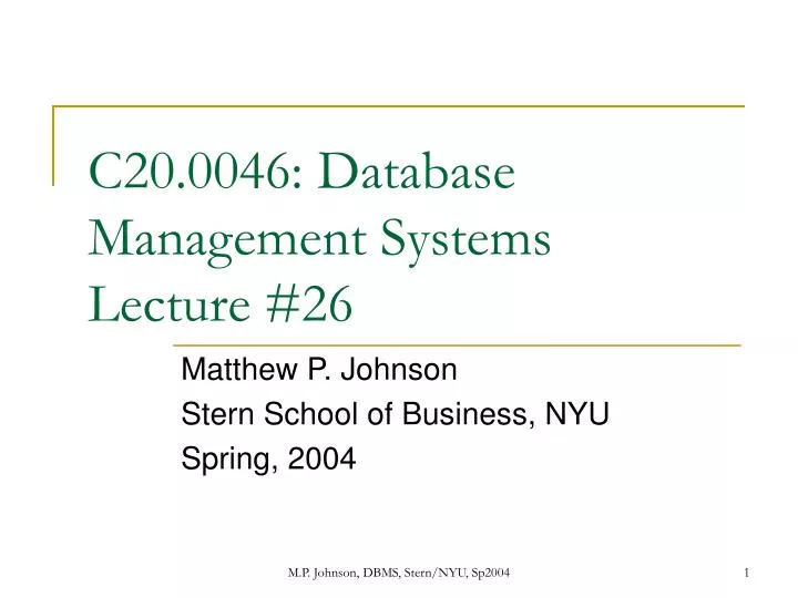 c20 0046 database management systems lecture 26