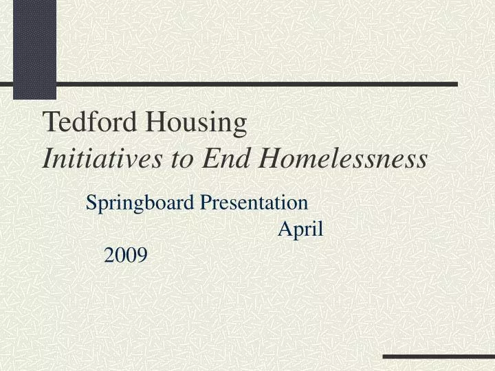 tedford housing initiatives to end homelessness
