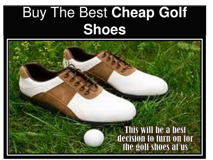 buy the best cheap golf shoes