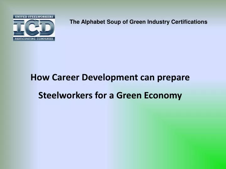 how career development can prepare steelworkers for a green economy