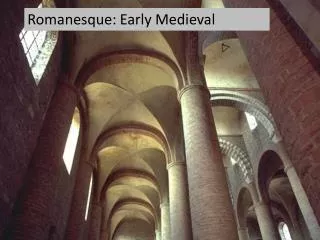 Romanesque: Early Medieval