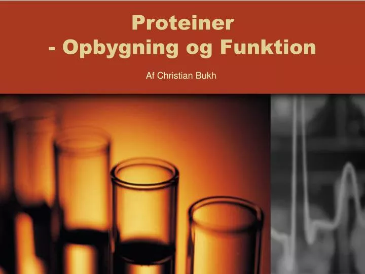 proteiner opbygning og funktion