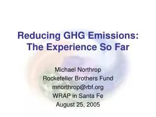 Reducing GHG Emissions: The Experience So Far
