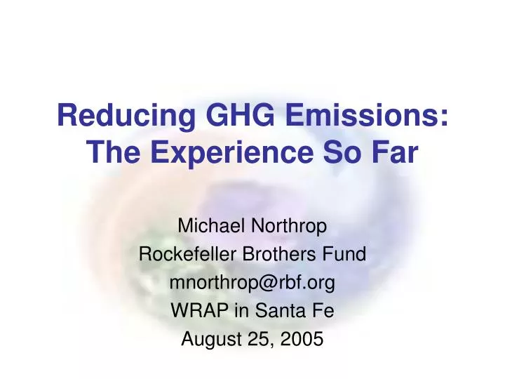 reducing ghg emissions the experience so far