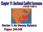 Chapter 11: Sectional Conflict Increases - slide 1