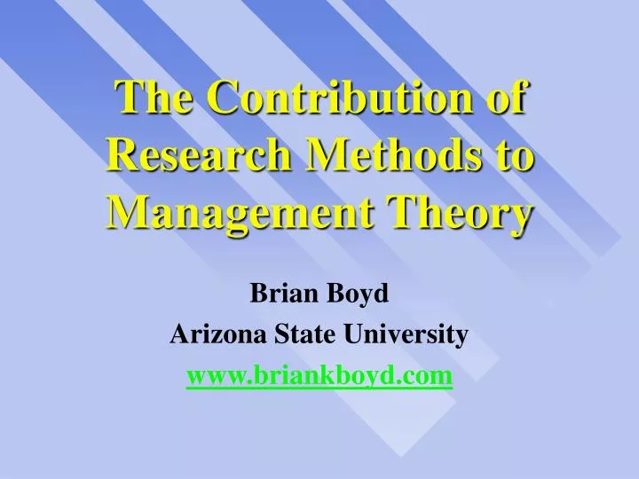 the contribution of research methods to management theory